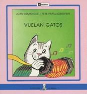 VUELAN GATOS (PAL) | 9788424627911 | ARMANGUE, JOAN-PRATS SOBREPERE, PERE