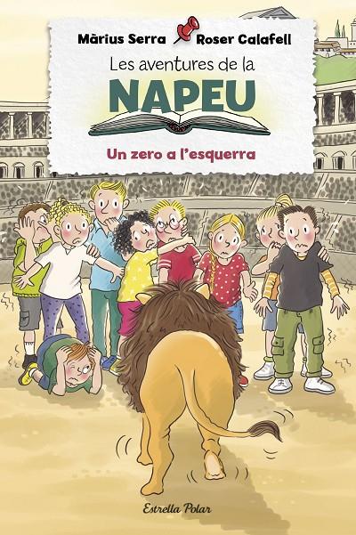 AVENTURES DE LA NAPEU 5 : UN ZERO A L'ESQUERRA | 9788413892283 | SERRA, MÀRIUS ; CALAFELL, ROSER