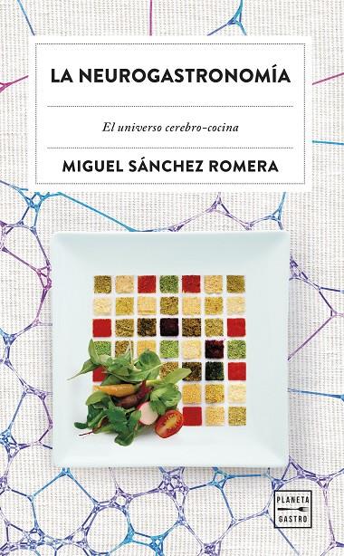 NEUROGASTRONOMÍA, LA | 9788408315377 | SÁNCHEZ ROMERA, MIGUEL