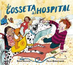 GOSSETA DE L'HOSPITAL, LA | 9788418459283 | OGILVIE, SARA ; DONALDSON, JULIA