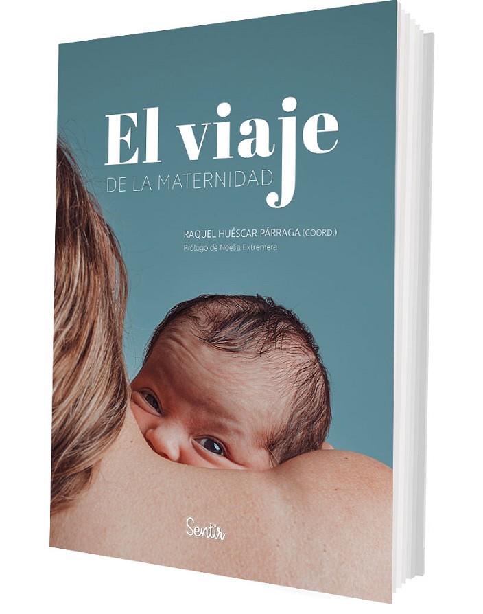 VIAJE DE LA MATERNIDAD, EL | 9788426741608 | HUÉSCAR PÁRRAGA, RAQUEL