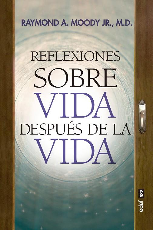 REFLEXIONES SOBRE VIDA DESPUES DE LA VIDA | 9788441440036 | MOODY, RAYMOND A.