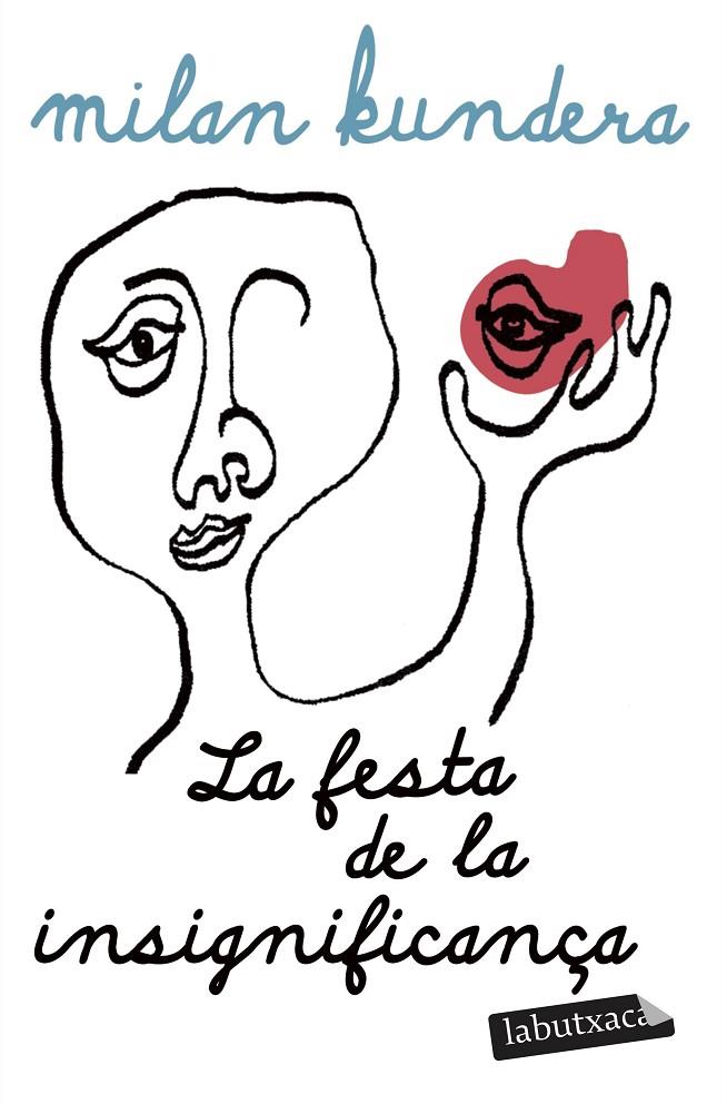 FESTA DE LA INSIGNIFICANÇA, LA | 9791387802929 | KUNDERA, MILAN