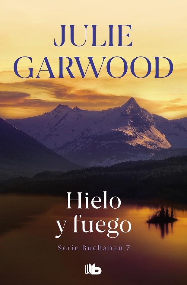 HIELO Y FUEGO | 9788498726060 | GARWOOD, JULIE