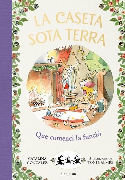-CASETA SOTA TERRA 6 : QUE COMENCI LA FUNCIÓ !  | 978841792125 | GÓNZALEZ VILAR, CATALINA