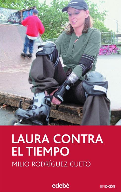 LAURA CONTRA EL TIEMPO | 9788423681952 | RODRIGUEZ CUETO, MILIO