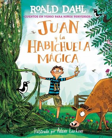 JUAN Y LA HABICHUELA MÁGICA | 9791388277030 | DAHL, ROALD ; LARKUM, ADA,