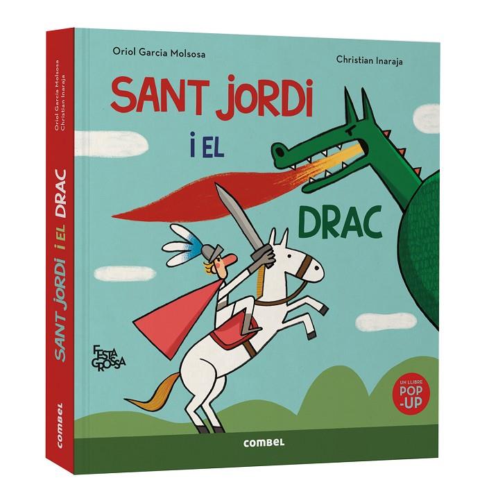 SANT JORDI I EL DRAC : FESTA GROSSA | 9788411583503 | GARCIA MOLSOSA, ORIOL ; INARAJA, CHRISTIAN