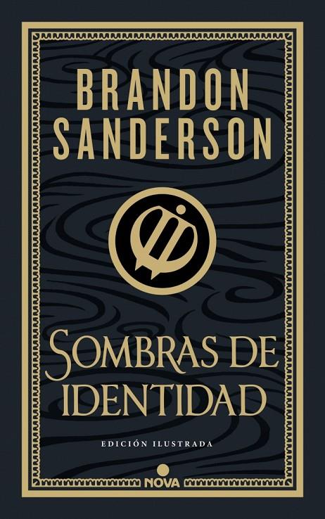 SOMBRAS DE IDENTIDAD (EDICIÓN ILUSTRADA) | 9788419260673 | SANDERSON, BRANDON