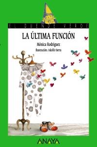 ULTIMA FUNCION, LA | 9788467829167 | RODRÍGUEZ, MÓNICA
