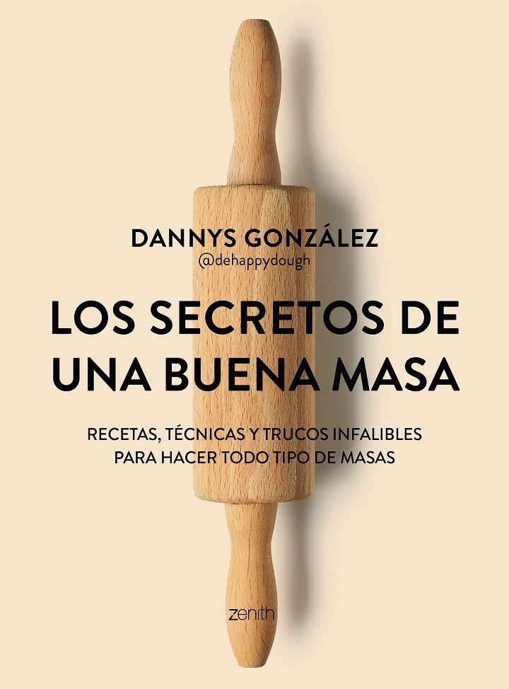 SECRETOS DE UNA BUENA MASA, LOS | 9788408324904 | GONZÁLEZ @DEHAPPYDOUGH, DANNYS
