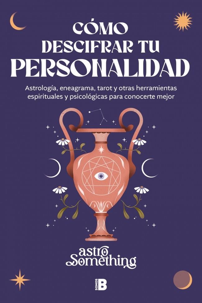 CÓMO DESCIFRAR TU PERSONALIDAD | 9788466684620 | ASTROSOMETHING