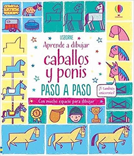 APRENDE A DIBUJAR CABALLOS Y PONIS | 9781474979801 | WATT, FIONA