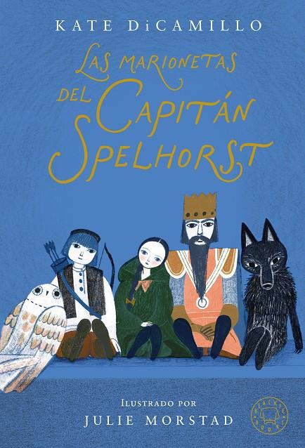 MARIONETAS DEL CAPITÁN SPELHORST, LAS | 9791387748425 | DICAMILLO, KATE