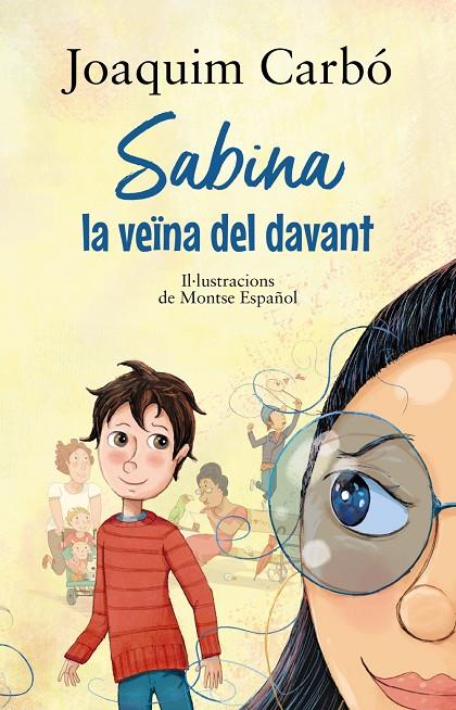 SABINA, LA VEÏNA DEL DAVANT | 9788448951924 | CARBÓ, JOAQUIM ; ESPAÑOL, MONTSE