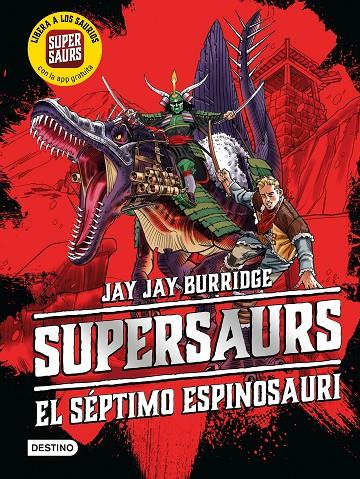 SUPERSAURS 3 : EL SEPTIMO ESPINOSAURI | 9788408222446 | BURRIDGE, JAY JAY