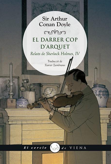 DARRER COP D'ARQUET : RELATS DE SHERLOCK HOLMES 4 | 9788417998653 | DOYLE, ARTHUR CONAN