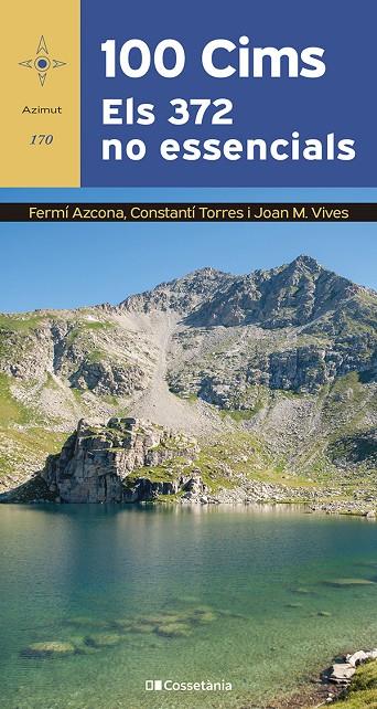 100 CIMS : ELS 372 NO ESSENCIALS | 9788413564760 | AZCONA VILATOBÀ, FERMÍ/TORRES BOSCH, CONSTANTÍ/VIVES TEIXIDÓ, JOAN M.