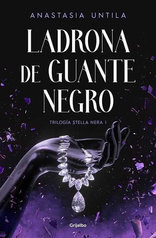 STELLA NERA 1 : LADRONA DE GUANTE NEGRO | 9788425364952 | UNTILA, ANASTASIA