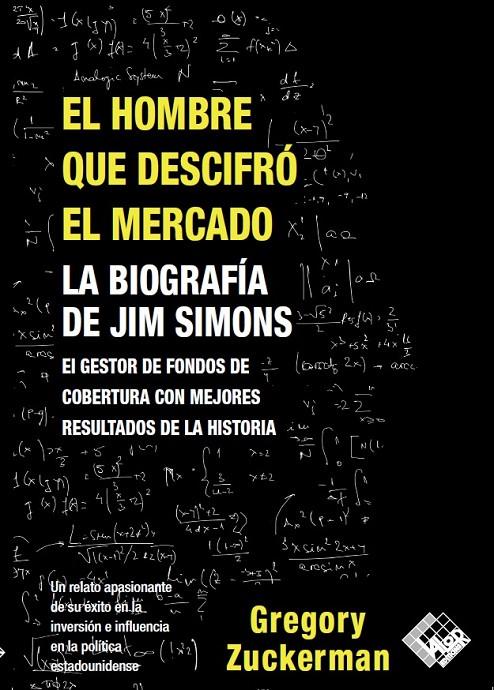 HOMBRE QUE DESCIFRÓ EL MERCADO, EL | 9788494920394 | ZUCKERMAN, GREGORY