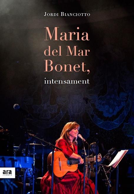 MARIA DEL MAR BONET, INTENSAMENT | 9788416915057 | BIANCIOTTO, JORDI