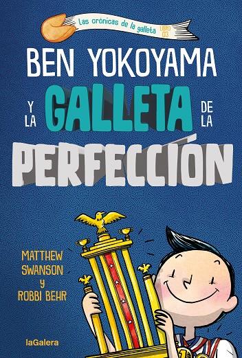 BEN YOKOYAMA Y LA GALLETA DE LA PERFECCIÓN | 9788424676551 | SWANSON, MATTHEW