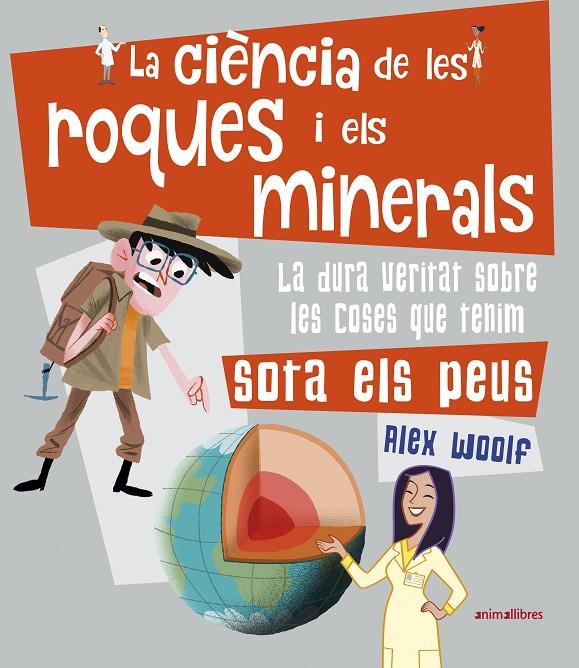 CIENCIA DE LES ROQUES I ELS MINERALS, LA | 9788417599560 | WOOLF, ALEX