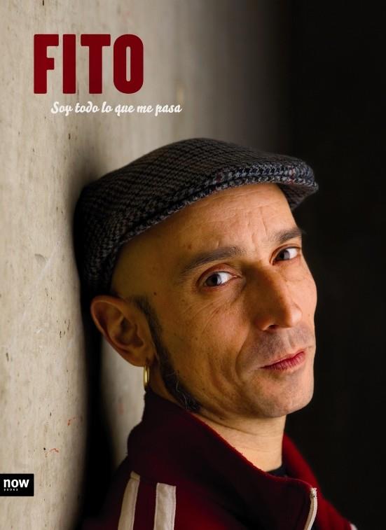 FITO : SOY TODO LO QUE ME PASA | 9788496767959 | CABRALES, FITO