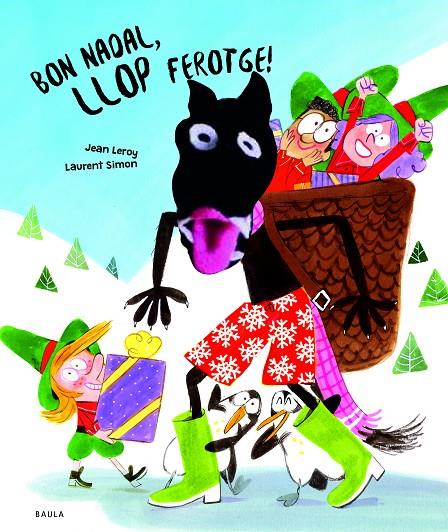 BON NADAL, LLOP FEROTGE! | 9788447954568 | LEROY, JEAN ; SIMON, LAURENT