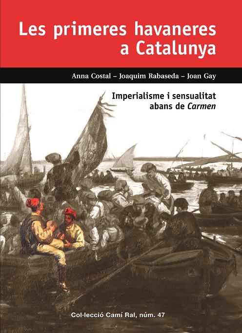 PRIMERES HAVANERES A CATALUNYA, LES | 9788423208968 | COSTAL ANNA ; RABASEDA, JOAQUIM ; GAY, JOAN 