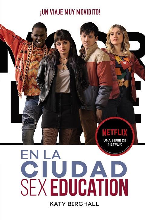 SEX EDUCATION : EN LA CIUDAD | 9788418027482 | BIRCHALL, KATY