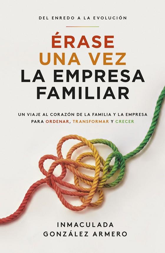 ÉRASE UNA VEZ LA EMPRESA FAMILIAR | 9788498756272 | GONZÁLEZ ARMERO, INMACULADA