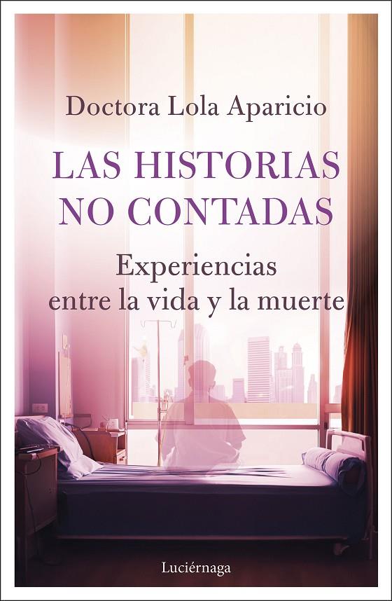 HISTORIAS NO CONTADAS, LAS | 9791387667504 | APARICIO, DRA. LOLA