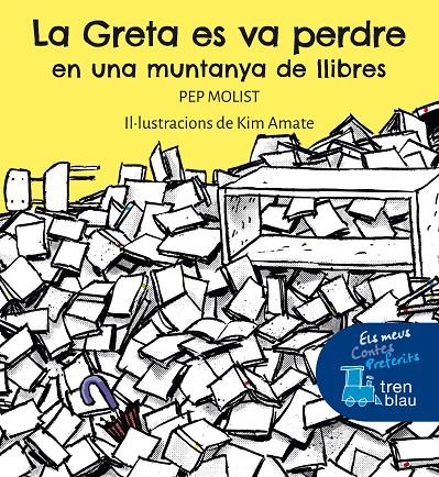 GRETA ES VA PERDRE EN UNA MUNTANYA DE LLIBRES, LA | 9788468363134 | MOLIST, PEP ; AMATE , KIM