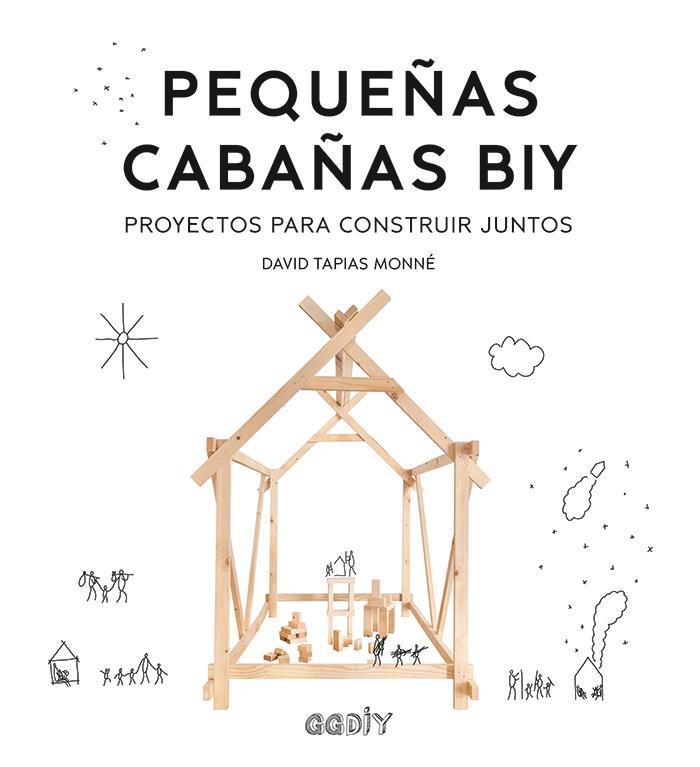 PEQUEÑAS CABAÑAS BIY | 9788425231988 | TAPIAS MONNÉ, DAVID