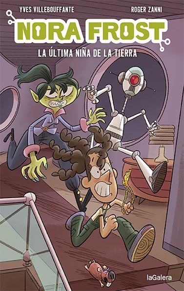 NORA FROST : LA ÚLTIMA NIÑA DE LA TIERRA | 9788424672553 | VILLEBOUFFANTE, YVES ; ZANNI, ROGER