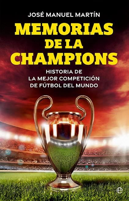 MEMORIAS DE LA CHAMPIONS | 9788413849973 | MARTÍN, JOSÉ MANUEL