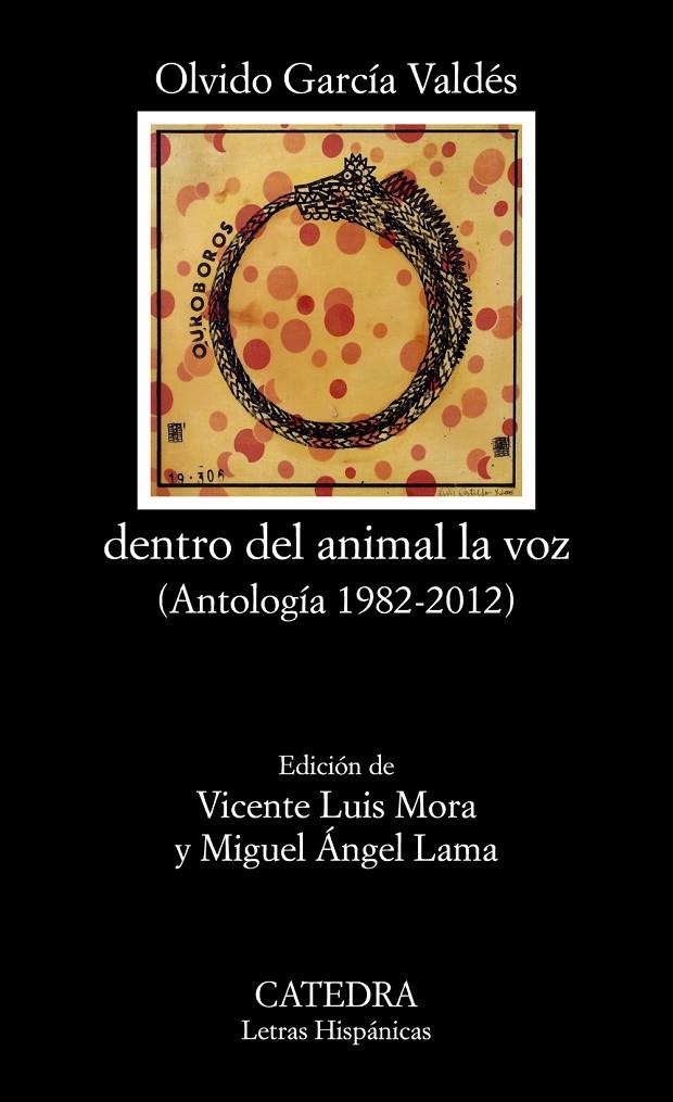 DENTRO DEL ANIMAL LA VOZ ANTOLOGIA 1982-2012 | 9788437641690 | GARCIA VALDES, OLVIDO