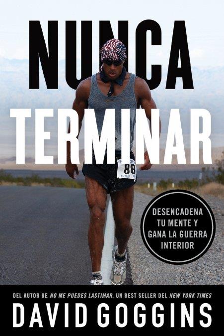 NUNCA TERMINAR | 9781544534701 | GOGGINS, DAVID GOGGINS