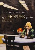HISTORIAS SECRETAS QUE HOPPER PINTÓ, LAS | 9788498880441 | BORNAY, ERIKA