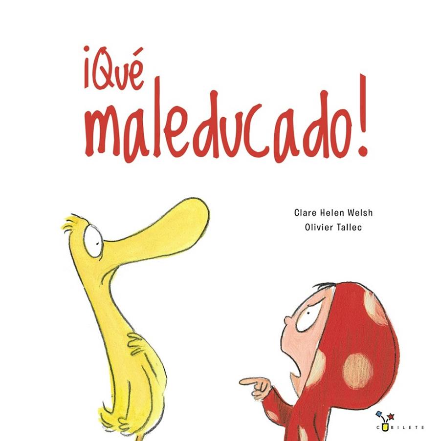 QUE MALEDUCADO! | 9788469627792 | WELSH, CLARE HELEN ; TALLEC, OLIVIER