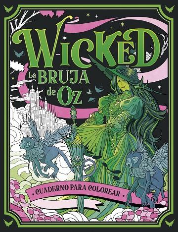 WICKED : CUADERNO PARA COLOREAR | 9788448045388