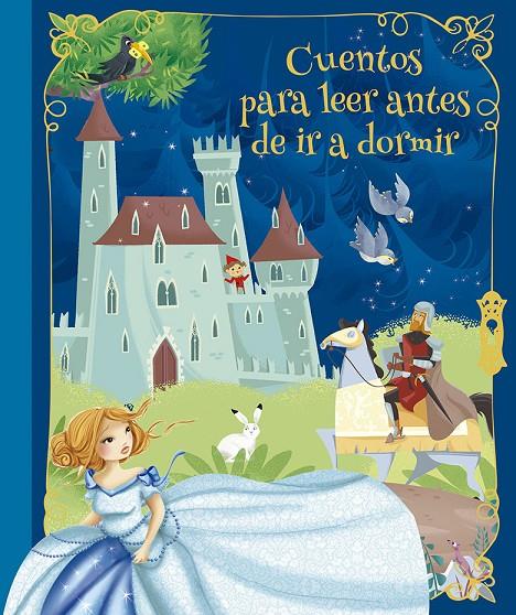 CUENTOS PARA LEER ANTES DE IR A DORMIR | 9788491454908