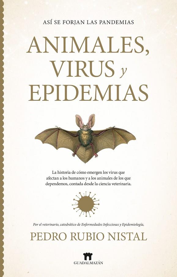 ASÍ SE FORJAN LAS PANDEMIAS :  ANIMALES, VIRUS Y EPIDEMIAS | 9791387941116 | RUBIO NISTAL, PEDRO