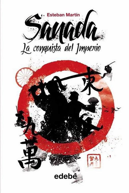 SANADA 1 : LA CONQUISTA DEL IMPERIO | 9788468308562 | MARTIN, ESTEBAN