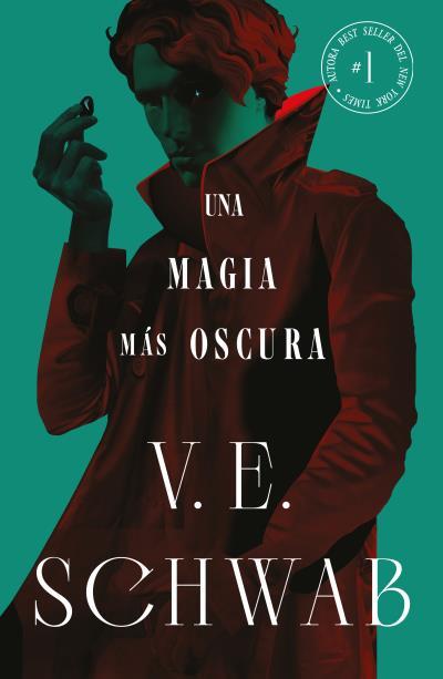 UNA MAGIA MÁS OSCURA  | 9788419030481 | SCHWAB, V. E.