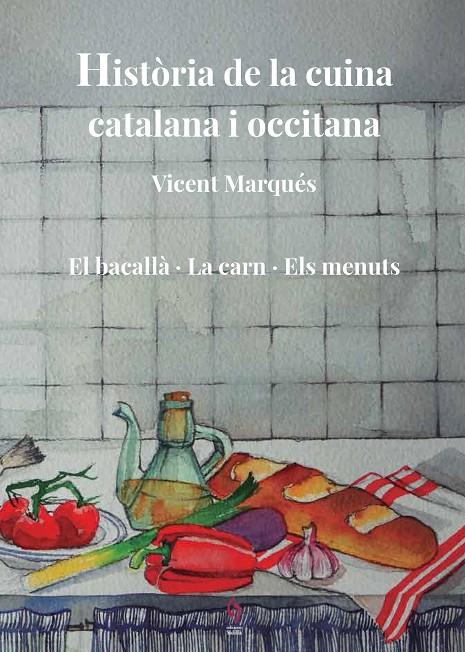 HISTÒRIA DE LA CUINA CATALANA I OCCITANA. VOLUM 5 | 9788412574708 | MARQUÉS, VICENT