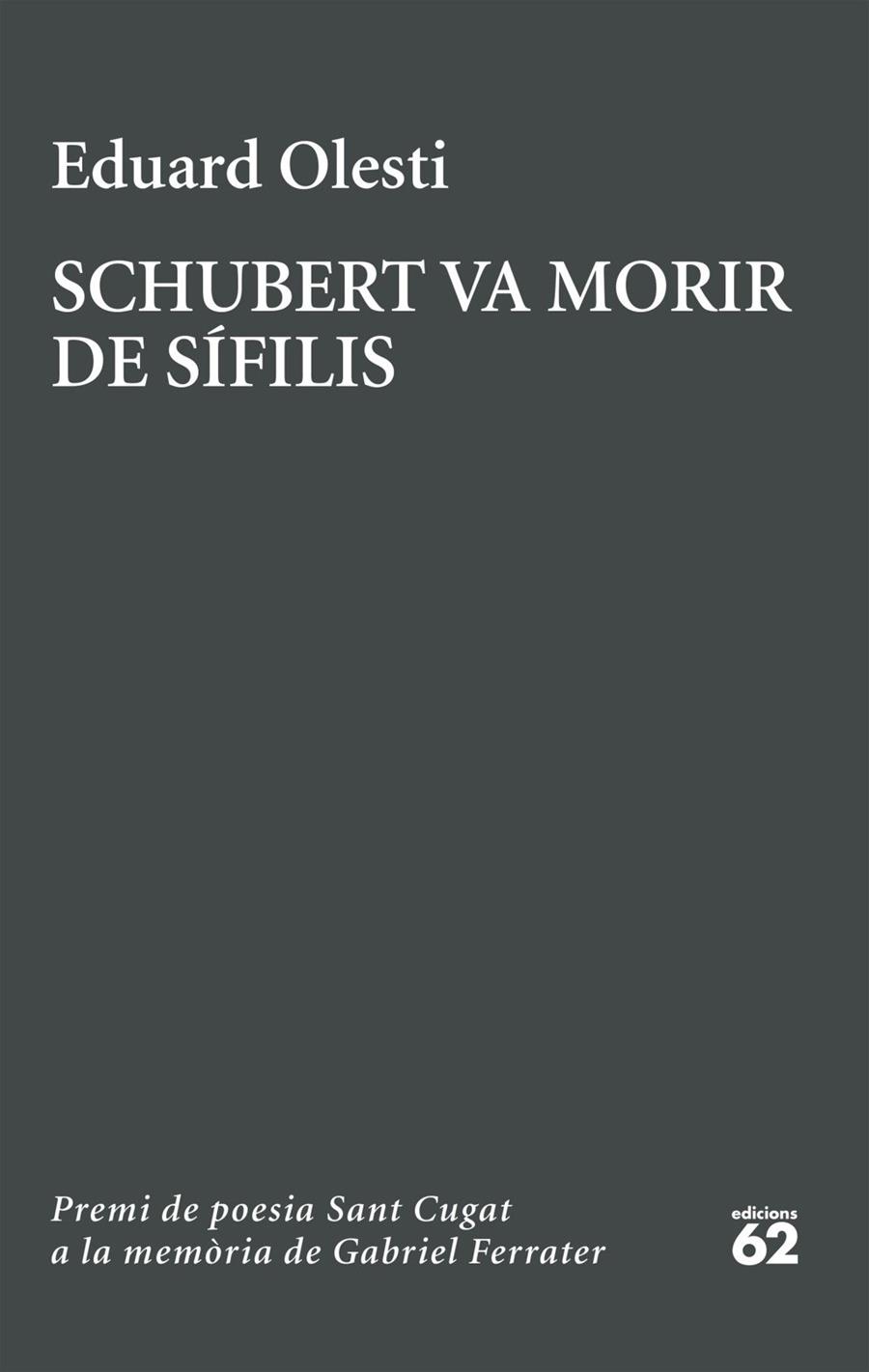 SCHUBERT VA MORIR DE SÍFILIS | 9788429783827 | OLESTI MUÑOZ, EDUARD