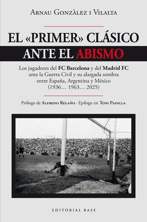 PRIMER CLÁSICO ANTE EL ABISMO, EL | 9788410043909 | GONZÀLEZ I VILALTA, ARNAU