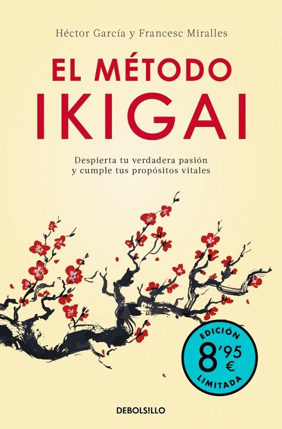 MÉTODO IKIGAI (EDICIÓN LIMITADA VERANO), EL | 9788466392228 | MIRALLES, FRANCESC ; GARCÍA (KIRAI), HÉCTOR